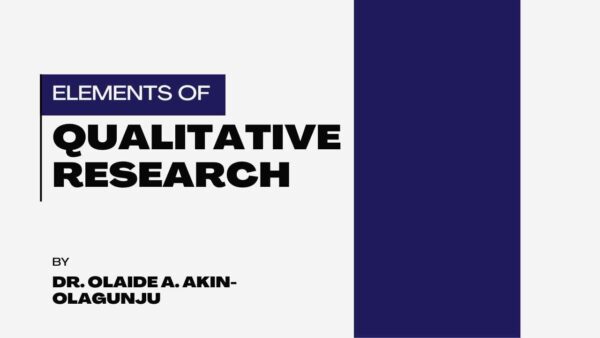 Elements of Qualitative Research